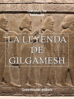 cover image of La leyenda de Gilgamesh